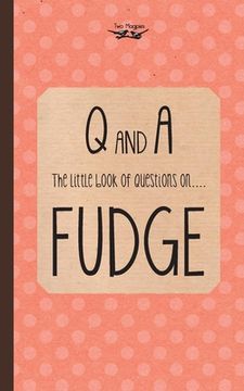 portada The Little Book of Questions on Fudge