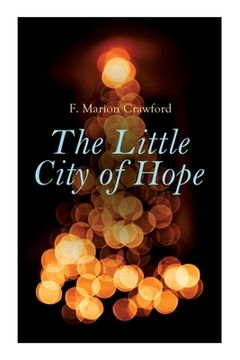 portada The Little City of Hope: Christmas Classic (en Inglés)