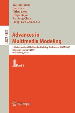 portada advances in multimedia modeling: 13th international multimedia modeling conference, mmm 2007, singapore, january 9-12, 2007, proceedings, part i (in English)