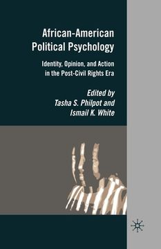 portada African-American Political Psychology: Identity, Opinion, and Action in the Post-Civil Rights Era