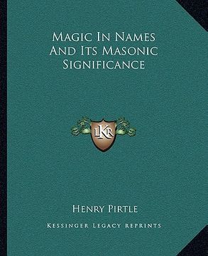 portada magic in names and its masonic significance (en Inglés)