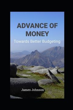 portada Advance of Money: Towards Better Budgeting