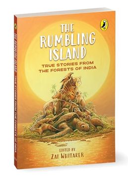 portada The Rumbling Island: True Stories From the Forests of India (en Inglés)