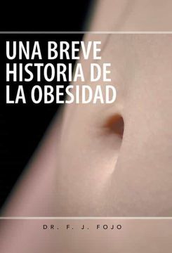 portada Una Breve Historia de la Obesidad (in Spanish)