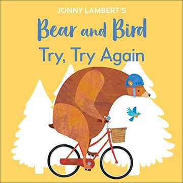 portada Jonny Lambert's Bear and Bird: Try, try Again (The Bear and the Bird) (en Inglés)