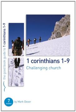 portada 1 Corinthians 1-9: Challenging Church: 7 Studies for Individuals or Groups (en Inglés)