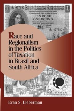portada Race and Regionalism in the Politics of Taxation in Brazil and South Africa (Cambridge Studies in Comparative Politics) 