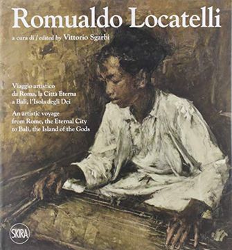 portada Romualdo Locatelli: An Artistic Voyage From Rome, the Eternal City, to Bali, the Island of the Gods 