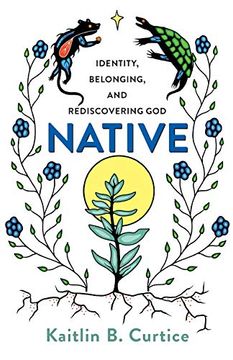 portada Native: Identity, Belonging, and Rediscovering god (in English)