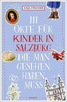portada 111 Orte für Kinder in Salzburg, die man Gesehen Haben Muss (en Alemán)