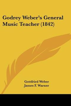portada godrey weber's general music teacher (1842) (in English)