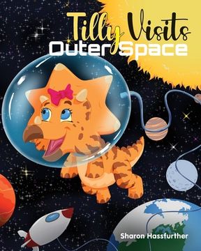 portada Tilly Visits Outer Space (en Inglés)