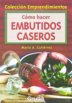 portada Como Hacer Embutidos Caseros (in Spanish)