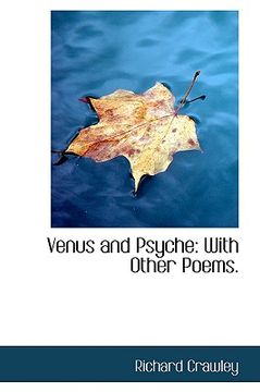 portada venus and psyche: with other poems. (en Inglés)
