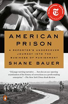 portada American Prison: A Reporter's Undercover Journey Into the Business of Punishment (en Inglés)