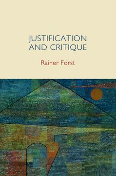 portada Justification and Critique: Towards a Critical Theory of Politics (en Inglés)