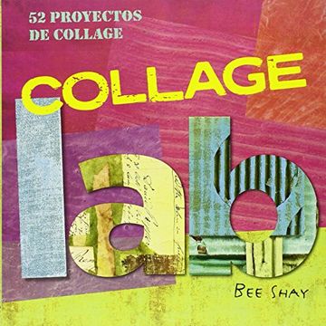 portada Collage Lab: 52 Proyectos de Collage (in Spanish)