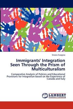 portada immigrants' integration seen through the prism of multiculturalism (en Inglés)