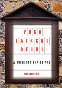 portada yoga, tai chi and reiki: a guide for christians (en Inglés)