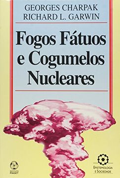 portada Fogos Fatuos e Cogumelos Nucleares (in Portuguese)