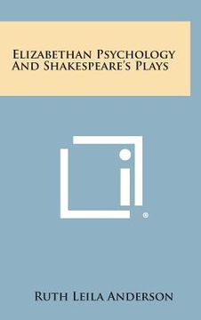 portada Elizabethan Psychology and Shakespeare's Plays (in English)