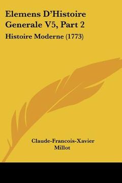 portada elemens d'histoire generale v5, part 2: histoire moderne (1773)