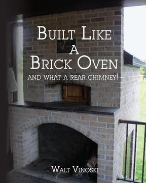 portada Built Like a Brick Oven: and what a Rear Chimney! (en Inglés)