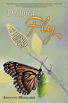portada Destined to Fly: The Pursuit of Purpose (en Inglés)