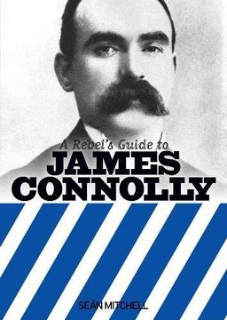 portada A Rebel's Guide To James Connolly
