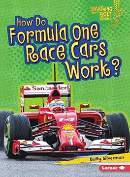 portada How Do Formula One Race Cars Work? (Lightning Bolt Books How Vehicles Work) (in English)