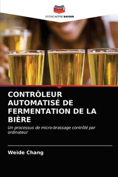portada Contrôleur Automatisé de Fermentation de la Bière (en Francés)