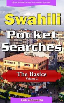 portada Swahili Pocket Searches - The Basics - Volume 2: A Set of Word Search Puzzles to Aid Your Language Learning (in Swahili)