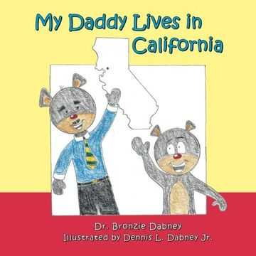 portada My Daddy Lives in California (Modern Family Children's Book Series) (Volume 1)