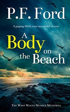 portada A Body on the Beach a Gripping Welsh Crime Mystery Full of Twists (The West Wales Murder Mysteries) (en Inglés)