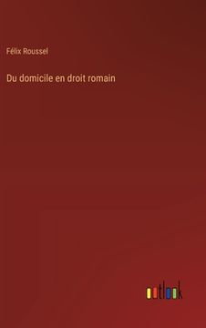 portada Du domicile en droit romain (en Francés)
