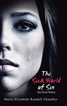 portada The Sick World of Sin: The Flesh Within (in English)