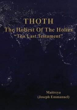 portada Thoth, the Holiest of the Holies, "The Last Testament" (en Inglés)