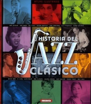 portada Atlas Ilustrado Historia del Jazz Clasico (in Spanish)