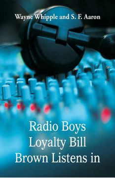 portada Radio Boys Loyalty Bill Brown Listens in (en Inglés)