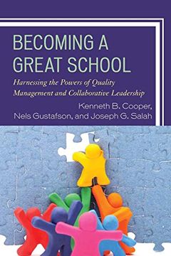 portada Becoming a Great School: Harnessing the Powers of Quality Management and Collaborative Leadership 