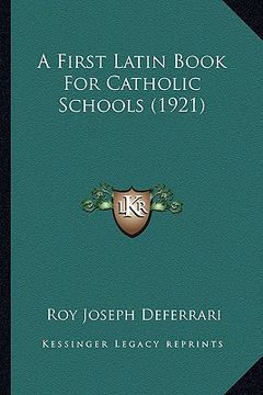 portada a first latin book for catholic schools (1921) (en Inglés)