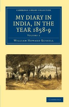 portada My Diary in India, in the Year 1858–9 2 Volume Set: My Diary in India - Volume 2 (Cambridge Library Collection - South Asian History) (en Inglés)
