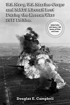 portada U. S. Navy, U. S. Marine Corps and Mats Aircraft Lost During the Korean War: 2017 Edition (en Inglés)