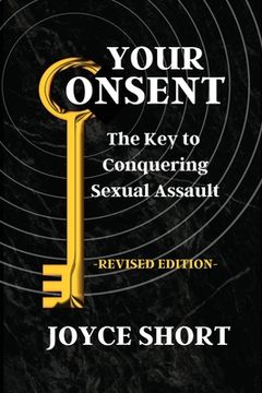 portada Your Consent: The Key to Conquering Sexual Assault