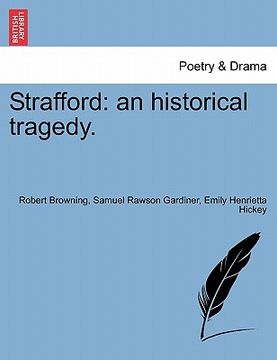 portada strafford: an historical tragedy.