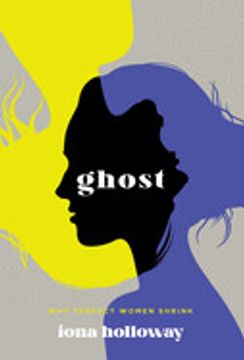 portada Ghost: Why Perfect Women Shrink (in English)