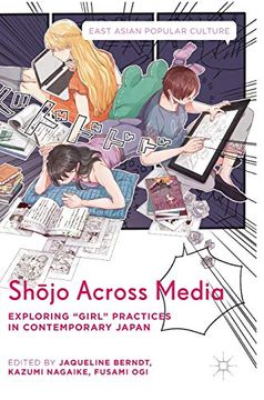 portada Shōjo Across Media: Exploring "Girl" Practices in Contemporary Japan (East Asian Popular Culture) (en Inglés)