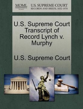 portada U. S. Supreme Court Transcript of Record Lynch v. Murphy 
