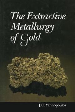 portada The Extractive Metallurgy of Gold (en Inglés)