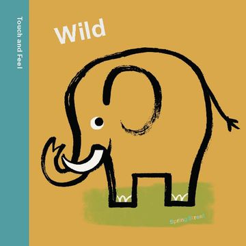 portada Spring Street Touch and Feel: Wild (in English)